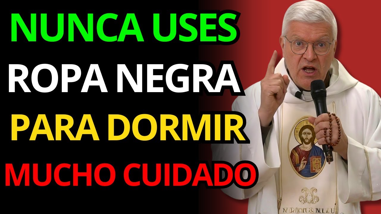 EL PADRE JORGE ZARRADA ADVIERTE: ¿LA ROPA NEGRA ATRAE LA OSCURIDAD AL DORMIR? ¡NO LO IGNORES!
