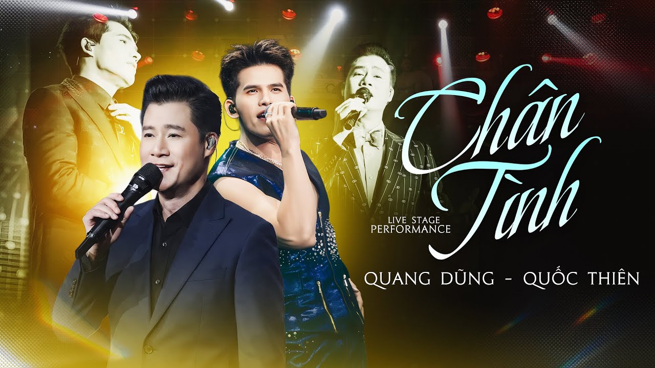 Màn Song Ca Live Của 2 Quý Ông Khiến Triệu Người Tan Chảy - QUANG DŨNG & QUỐC THIÊN - CHÂN TÌNH