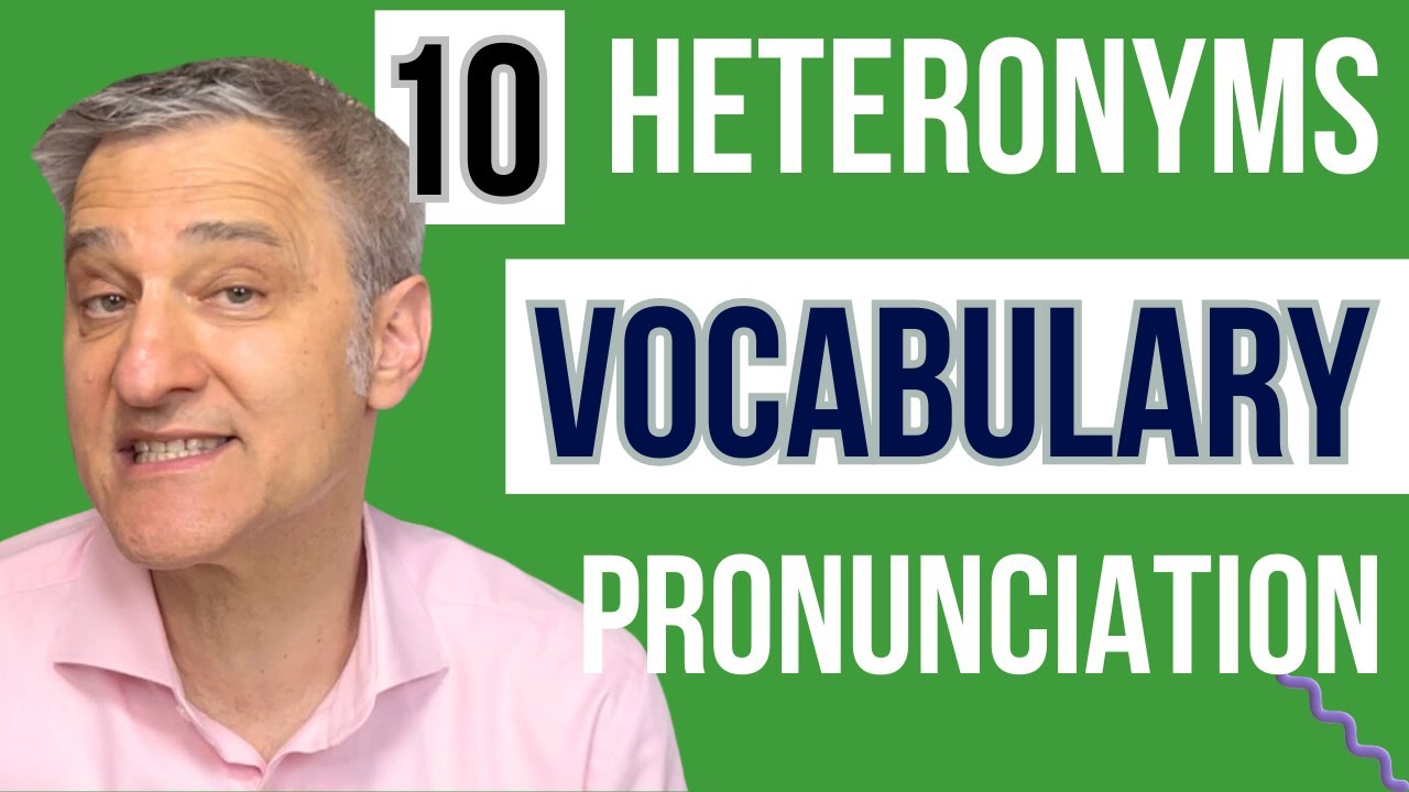 Mastering Heteronyms: 10 Words with Multiple Meanings and Pronunciations in English!