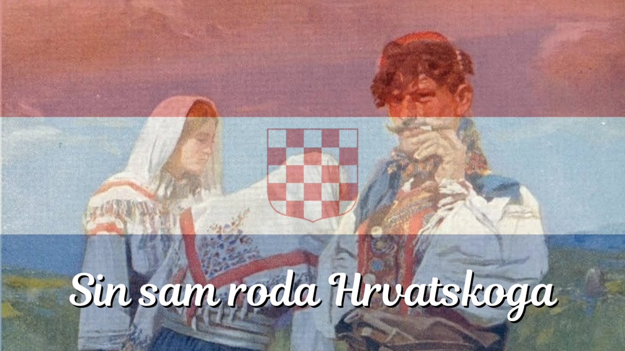 Sin sam roda Hrvatskoga – Croatian patriotic Song