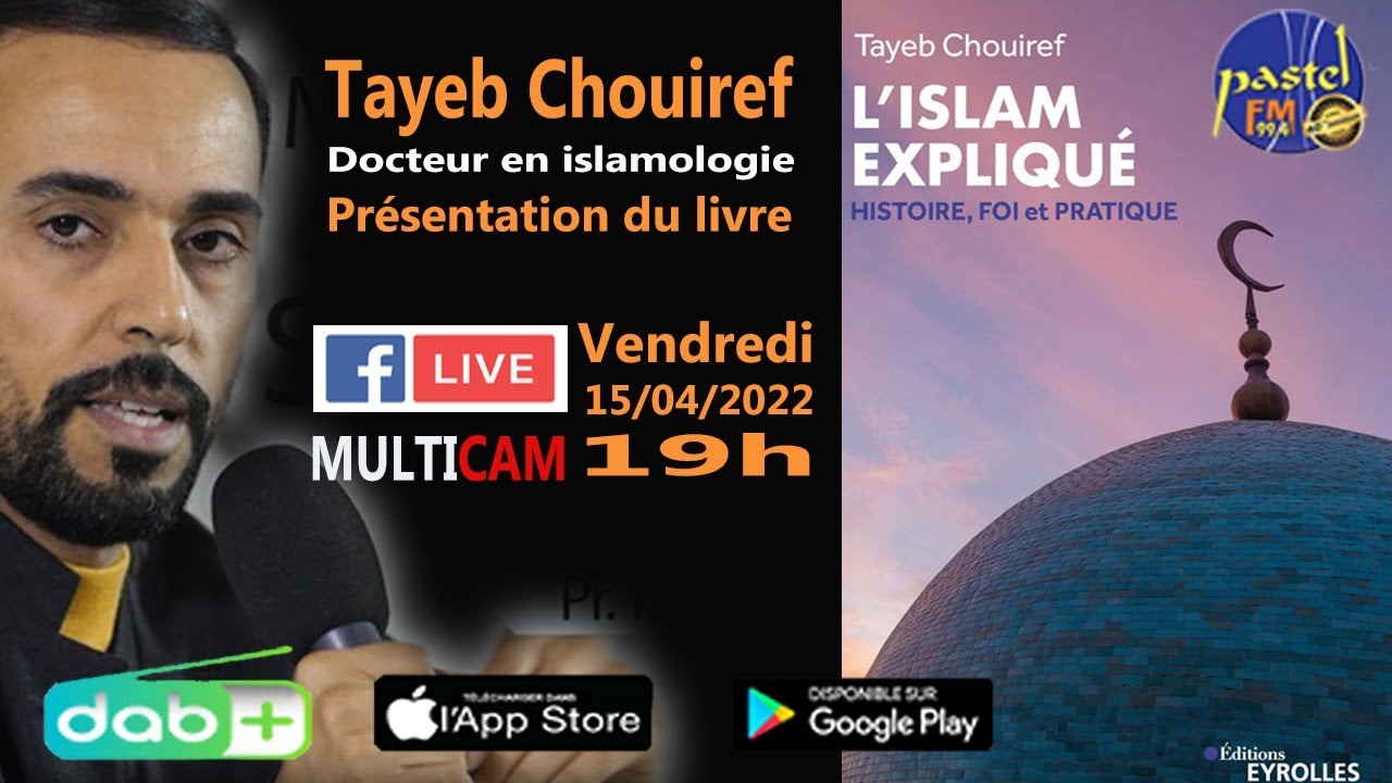 En direct LiveCam : Tayeb CHOUIREF / L'ISLAM EXPLIQUÉ