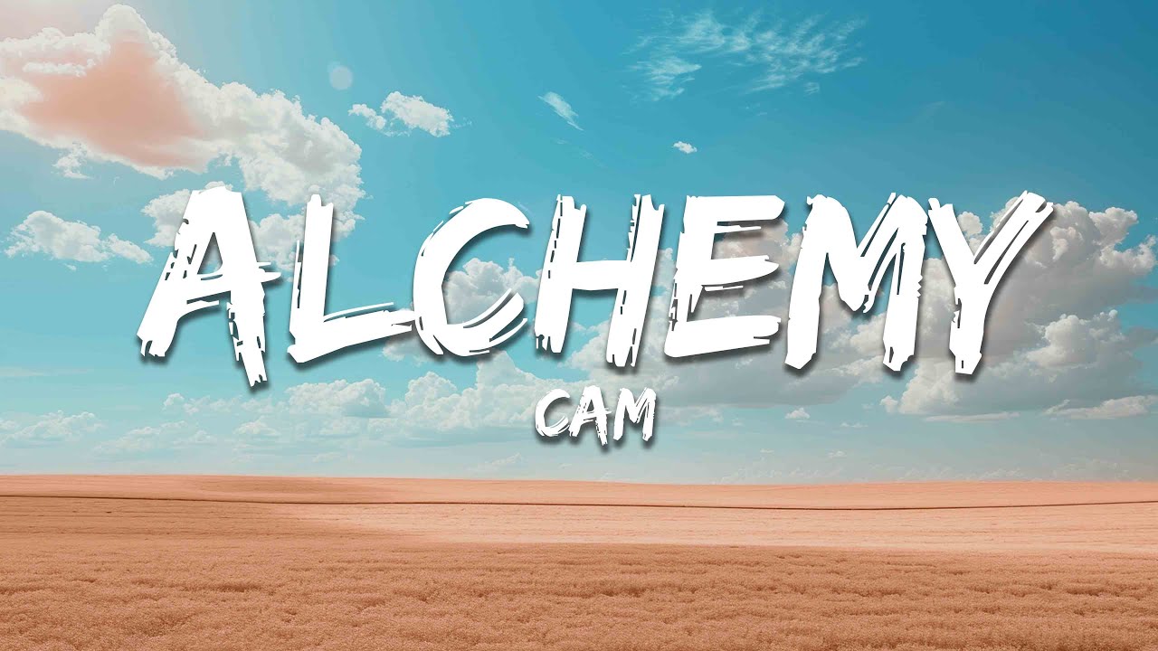 Cam - Alchemy (Lyrics)