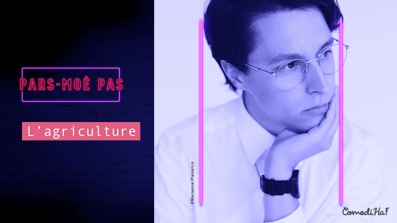 Pars-mo&eacute; pas #22 - Agriculture - Alexandre Forest