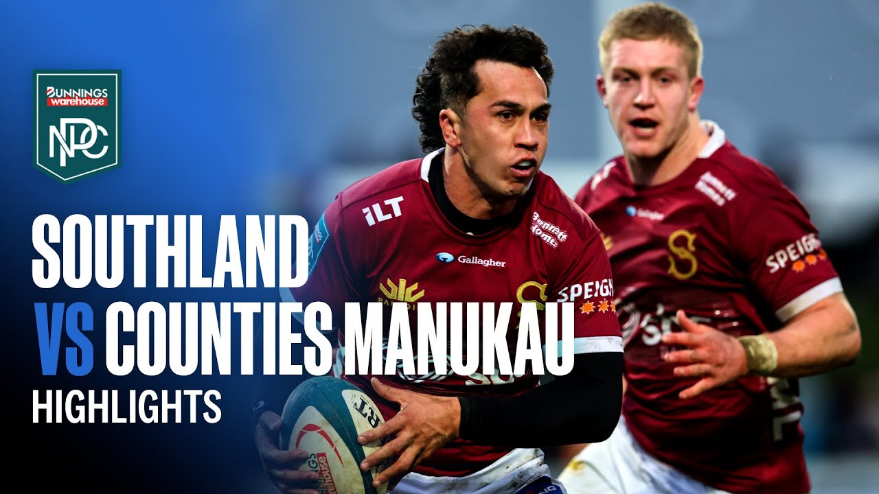 RD 7 HIGHLIGHTS | Southland v Counties Manukau (Bunnings NPC 2025)