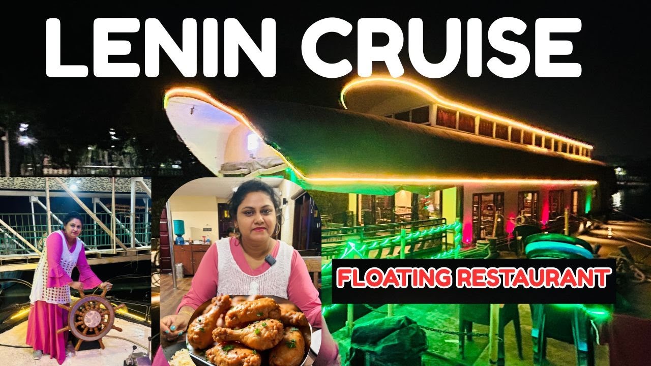 LENIN CRUISES IN KOLKATA  || Floating Restaurant On Ganges ||Lenin Cruise menu ||