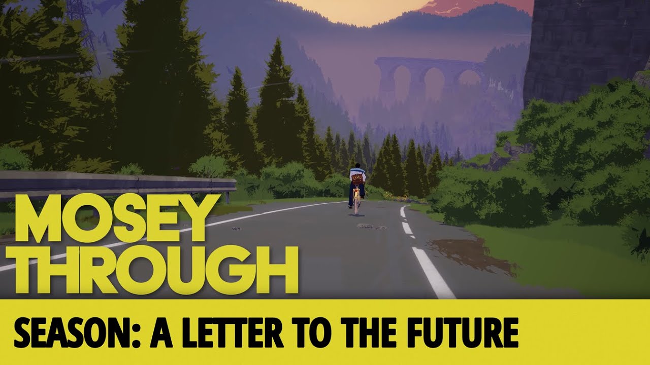 Season: A Letter to the Future | MoseyThrough with Dan Clarke