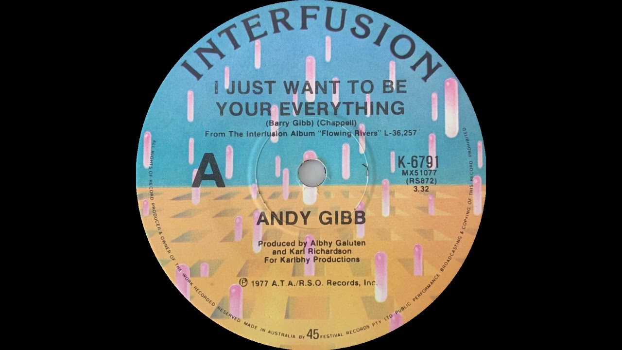 1977: Andy Gibb - I Just Want to Be Your Everything - 45