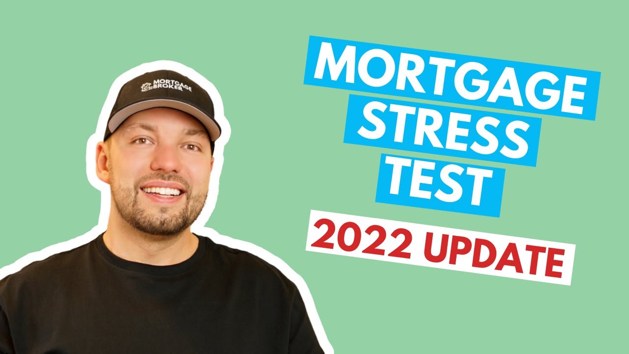 Mortgage Stress Test (2022 Update and Examples)