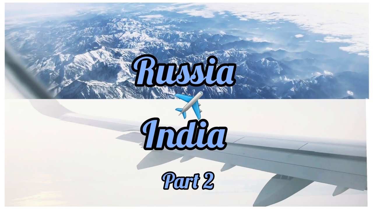 Russia🇷🇺 to India🇮🇳 Journey|| PART 2| Ulyanovsk State University|| MBBS Abroad|| Rohika Vlogs