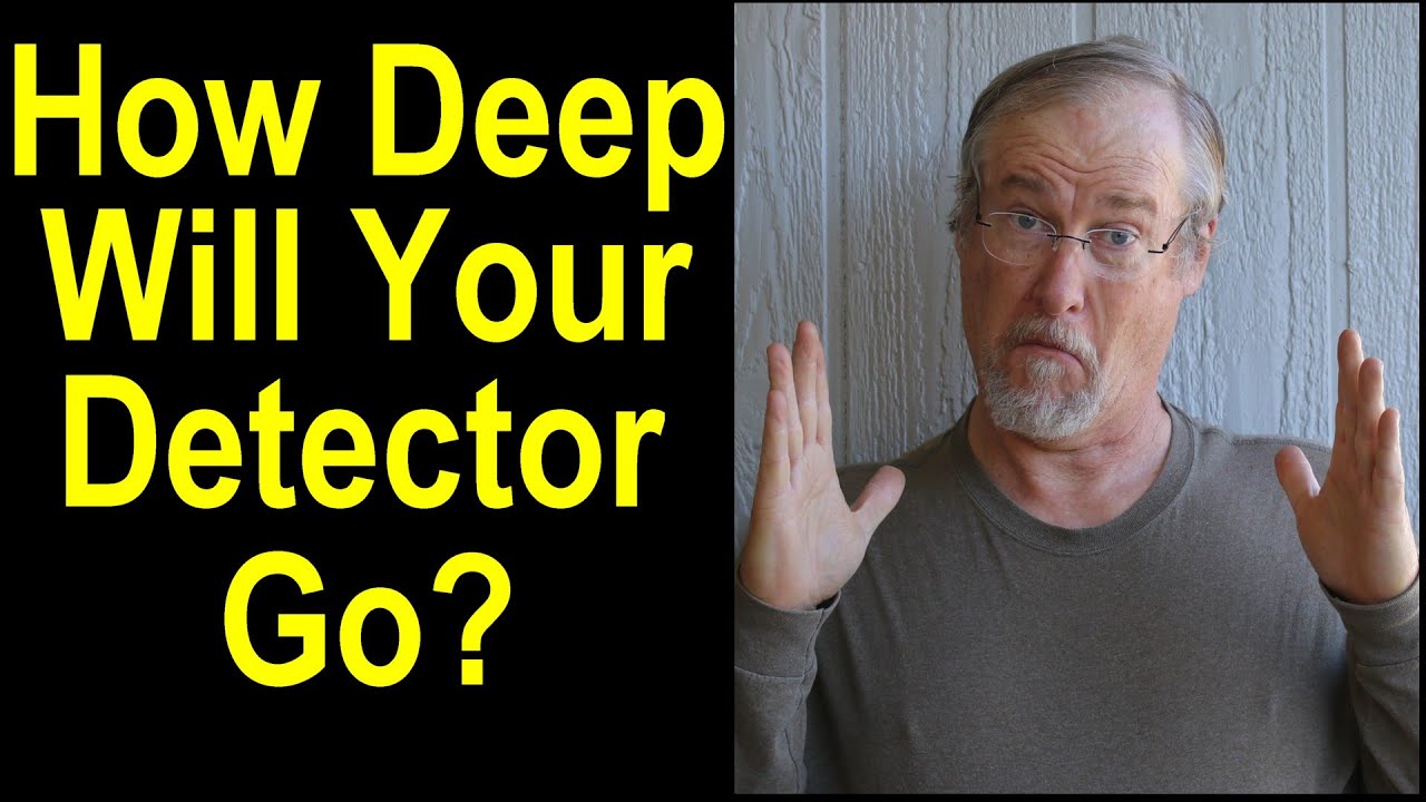 How deep will your detector see gold? - Expert reveals all