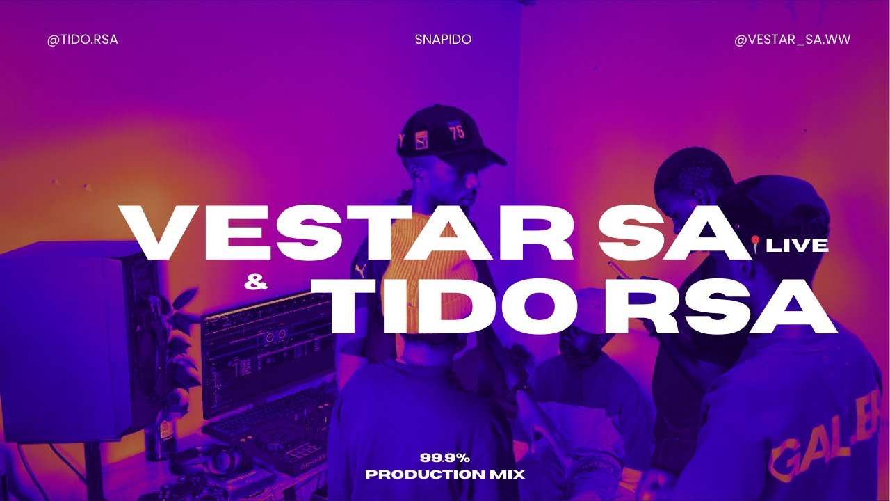 AMAPIANO | Snapido presents Vestar SA x TidoRSA | 99.9% PRODUCTION MIX | “BOILER ROOM”