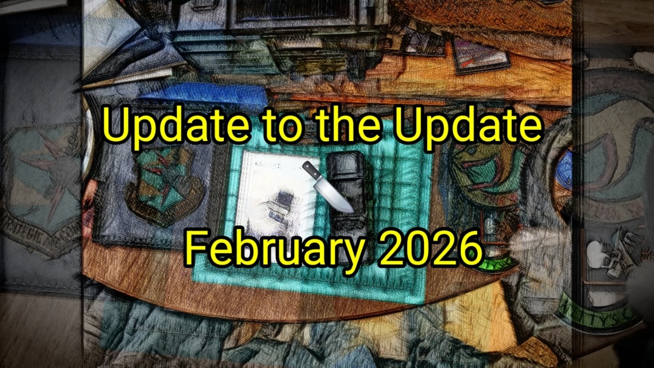 (2058) Update to the Update 🔪  February 2026