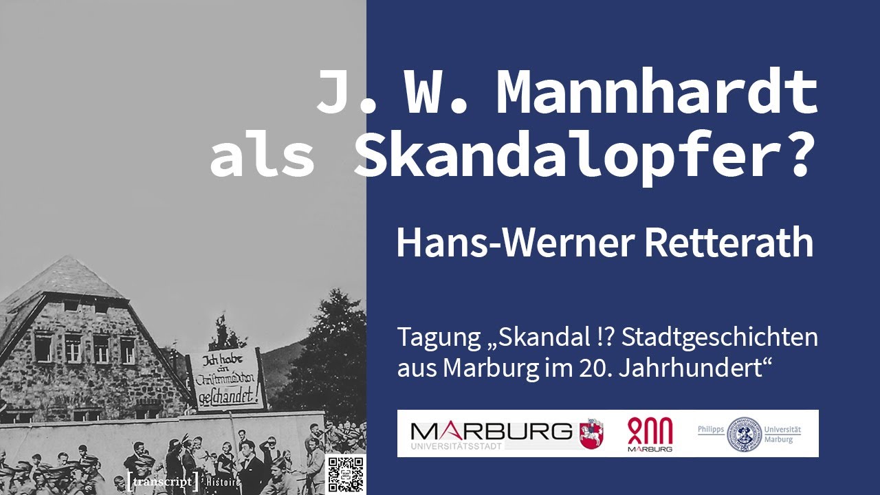 Hans-Werner Retterath - Johann Wilhelm Mannhardt als Skandalopfer?
