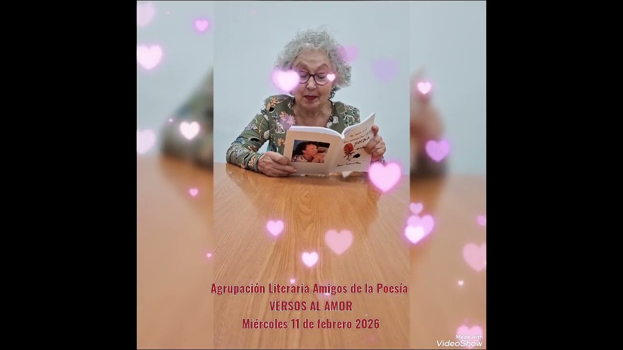 VERSOS AL AMOR. Agrupación Literaria Amigos de la Poesía. 11.2.2026