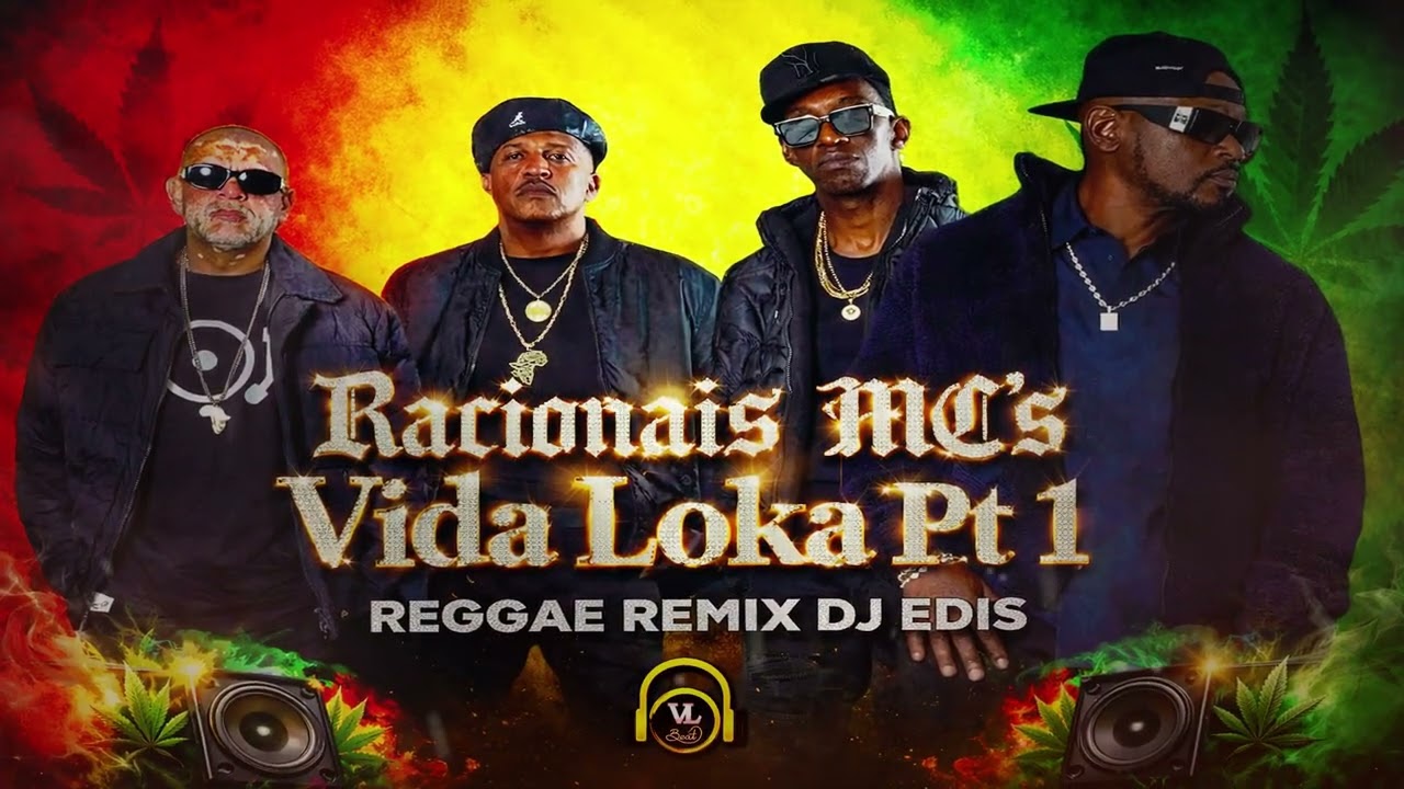 RACIONAIS MC's - Vida Loka Pt 1 - REGGAE REMIX DJ EDIS (PROD.VL BEAT)