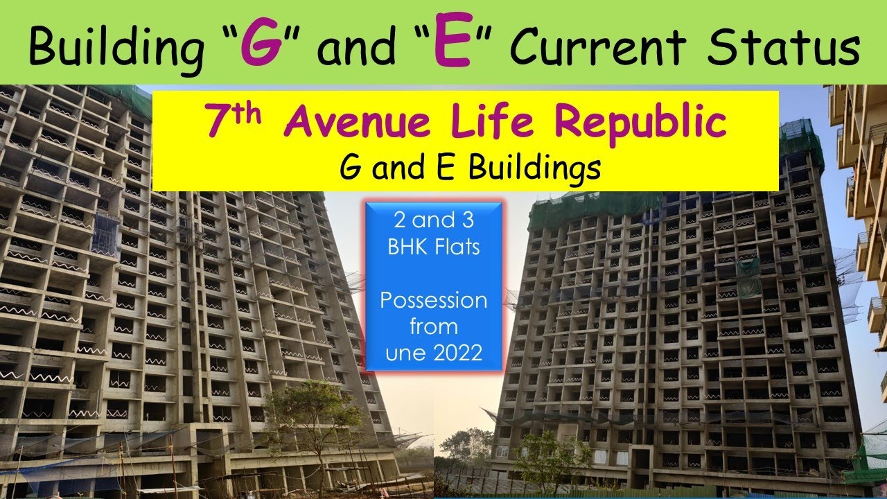 Sector R-7, E and G Building Current Status | Life Republic Township, Dec-2021, Pune | 7th Avenue
