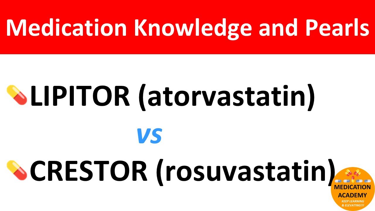 Lipid lowering agents LIPITOR (atorvastatin) vs CRESTOR (rosuvastatin)