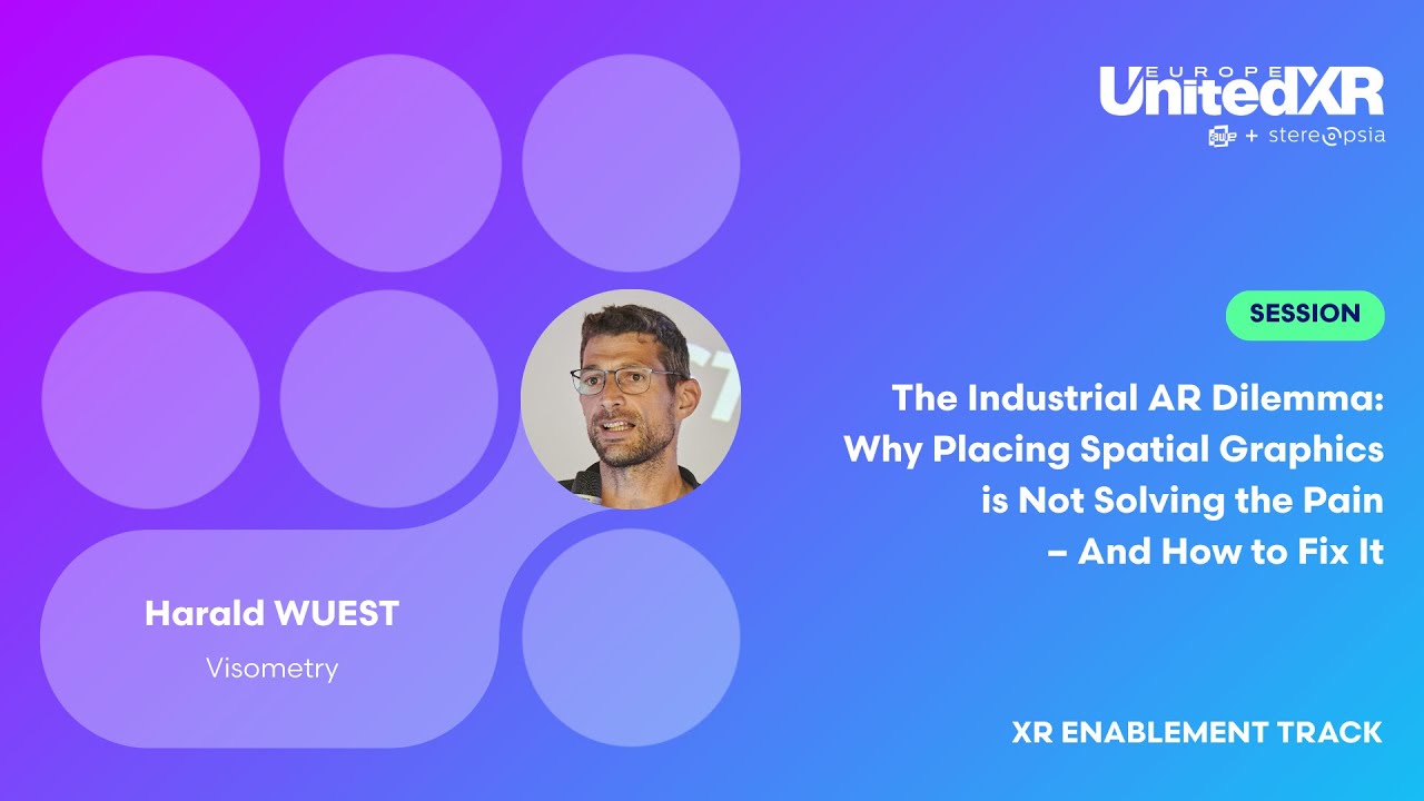 The Industrial AR Dilemma: Why Placing Spatial Graphics is Not Solving the Pain – And How to Fix It