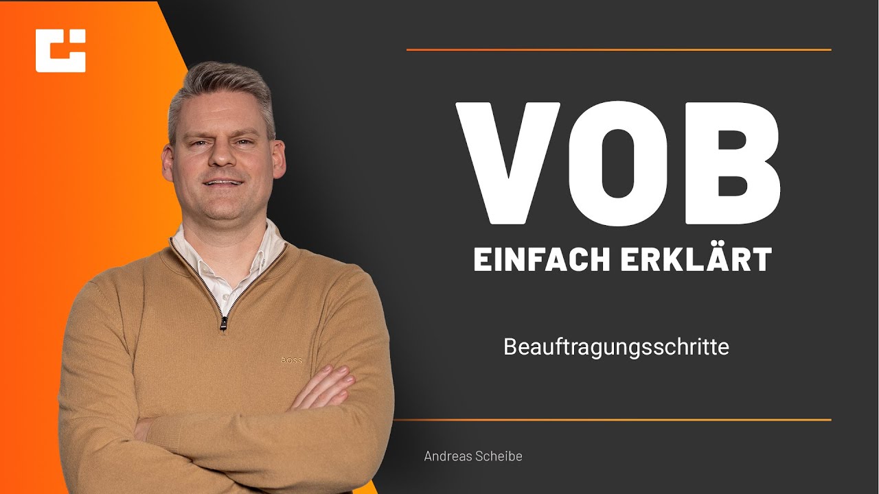 VOB einfach erklärt: Beauftragung dem Grunde nach!