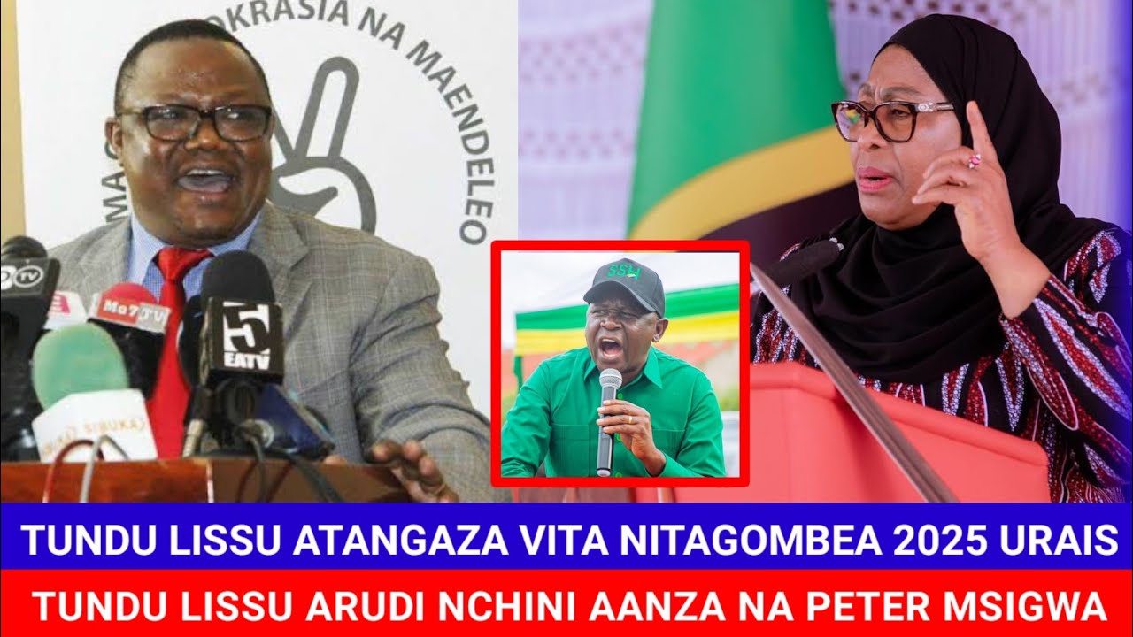 TUNDU LISSU ARUDI NCHINI ATANGAZA RASMI KUGOMBEA URAIS 2025 AJIBU UNAFIKI WA PETER MSIGWA