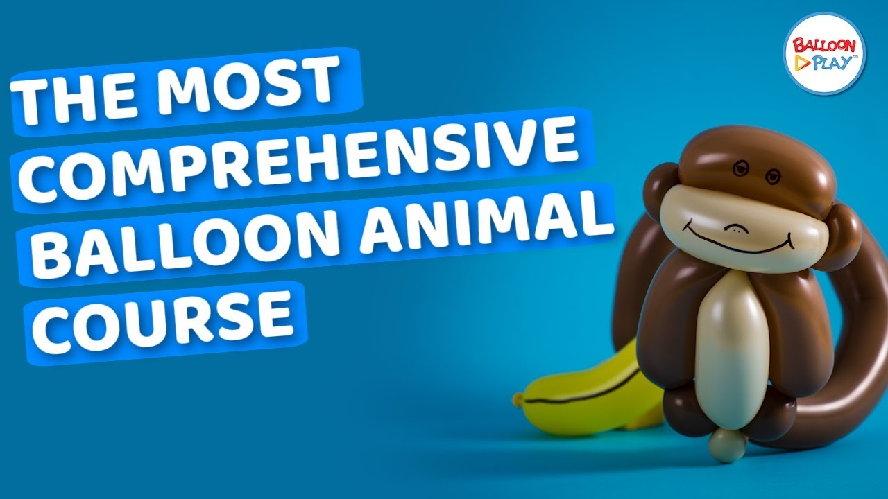 The most comprehensive Online Balloon Animal course | BalloonPlay&trade;🎈