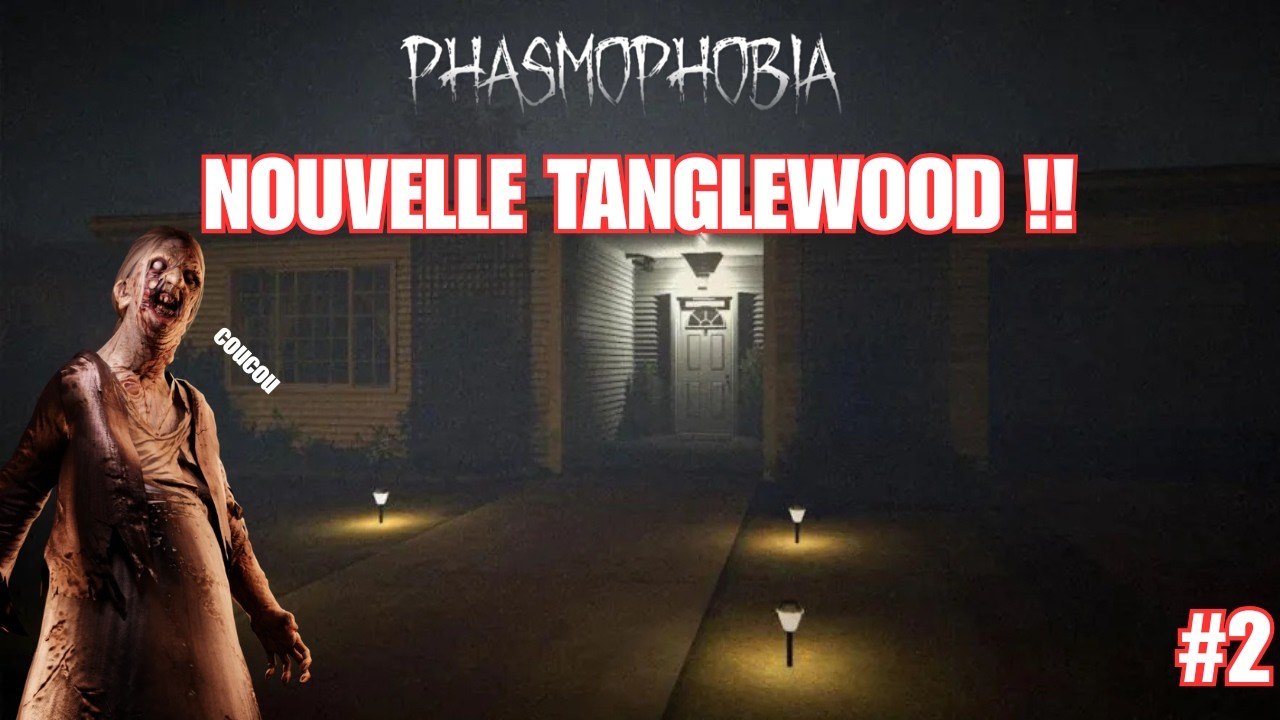 NOUVELLE TANGLEWOOD !! sur phasmophobia #2