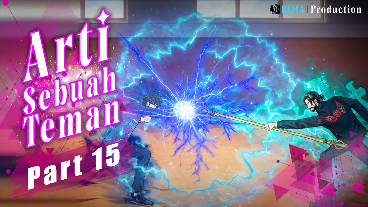 ARTI SEBUAH TEMAN PART 15 - Animasi Drama Series
