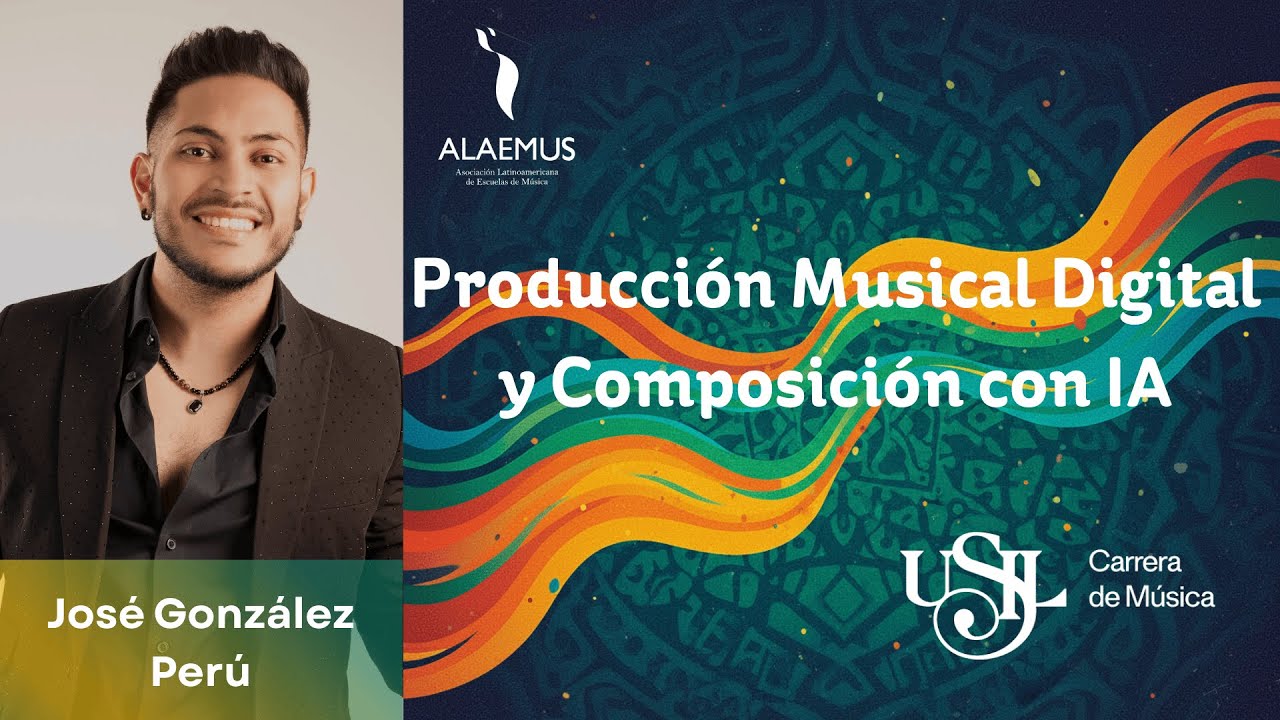 🤖 IA en la M&Uacute;SICA: Producci&oacute;n Digital y Composici&oacute;n con Inteligencia Artificial | Jos&eacute; Gonz&aacute;lez