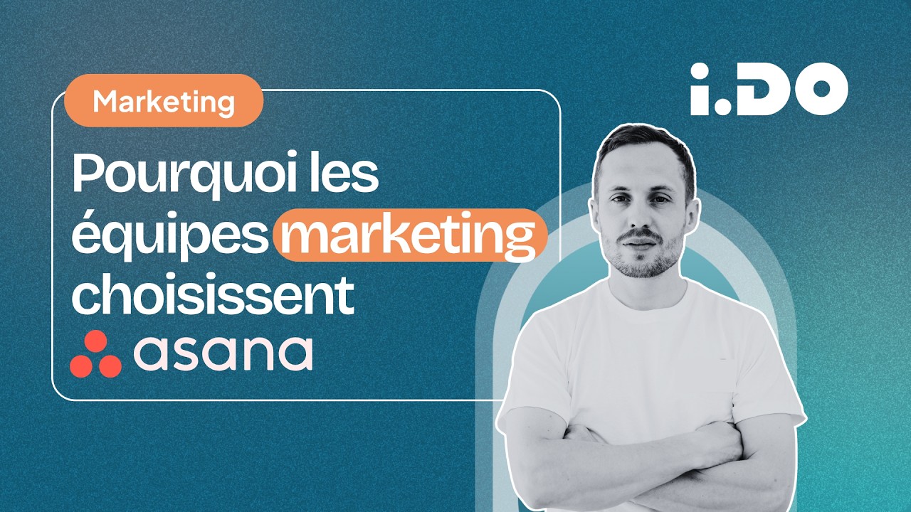 Pourquoi les équipes marketing choisissent Asana pour la gestion des campagnes et des workflows