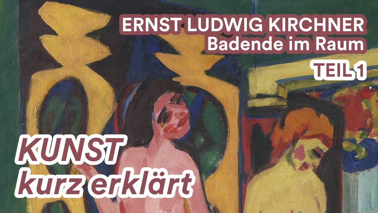 Kunst kurz erkl&auml;rt - Warum restaurieren wir Kirchners 