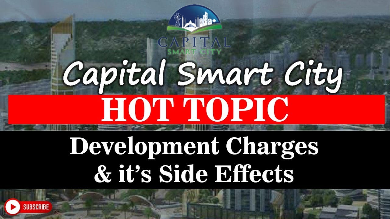 Capital Smart City Islamabad (2021) | Development Charges Complete Review | Fair Analysis