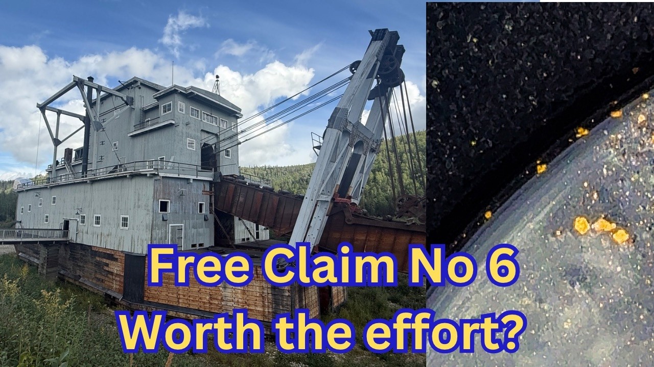 Yukon Gold Prospecting: Can We Find Gold at Free Claim No.6 in Dawson? 
