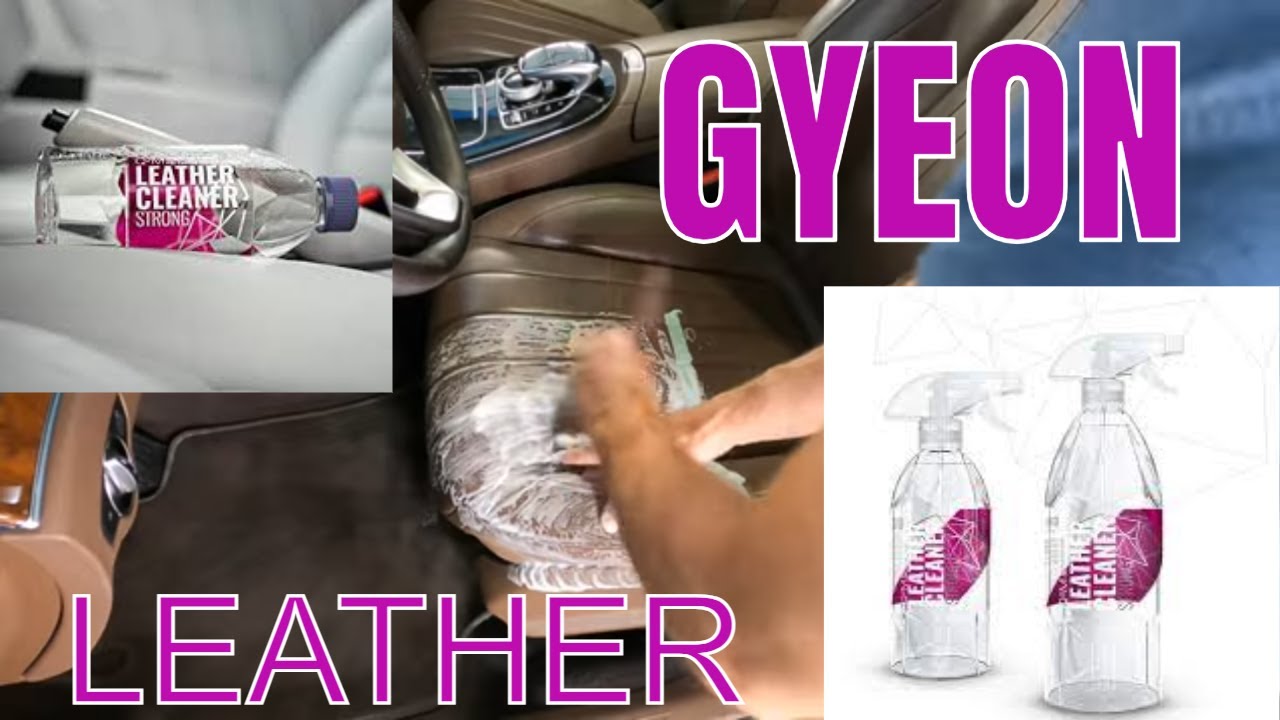 Do These Make Leather Cleaning Too Easy? Gyeon Mild & Strong Leather Cleaners! Pre-Coating Cleaners!