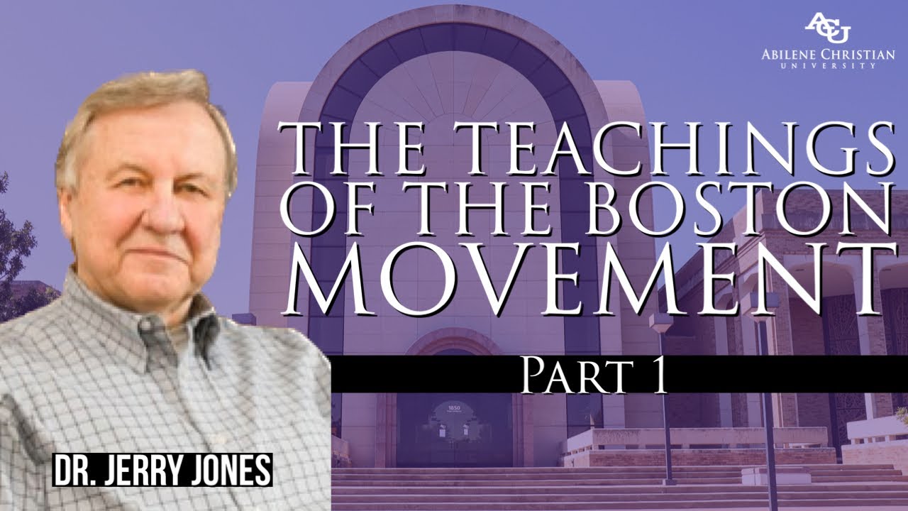 The Teachings of the Boston Movement (1) | Dr. Jerry Jones (Ex-Member of the Boston Movement)