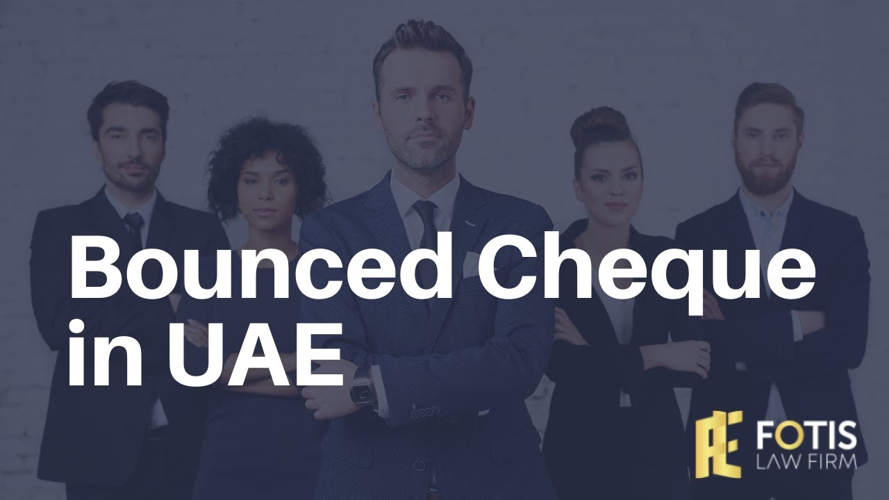 Bounced Cheque in UAE - Everything You Need to Know