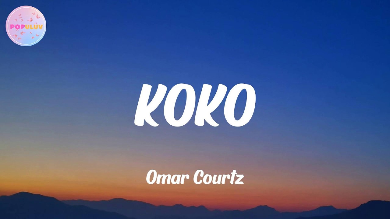 Omar Courtz - KOKO (Lyrics)