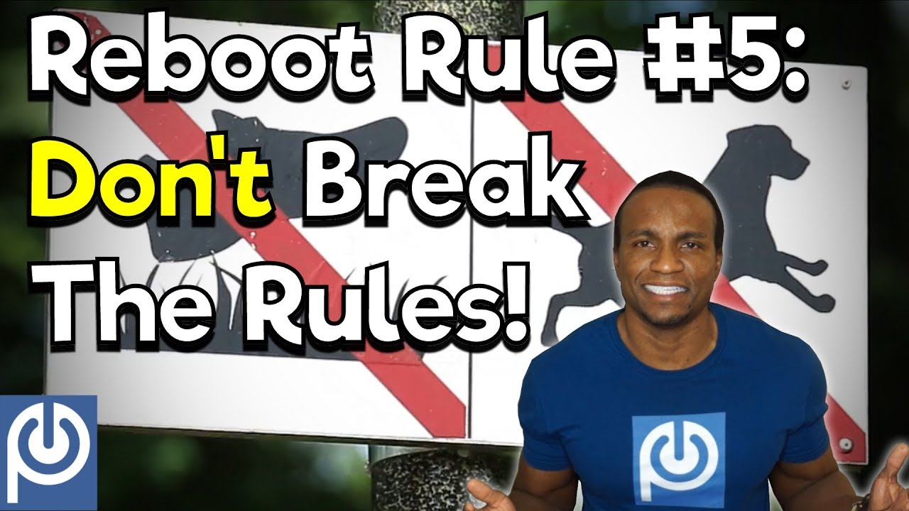 Reboot Rule 5: Don't Break The Rules | Pornography Addiction Book