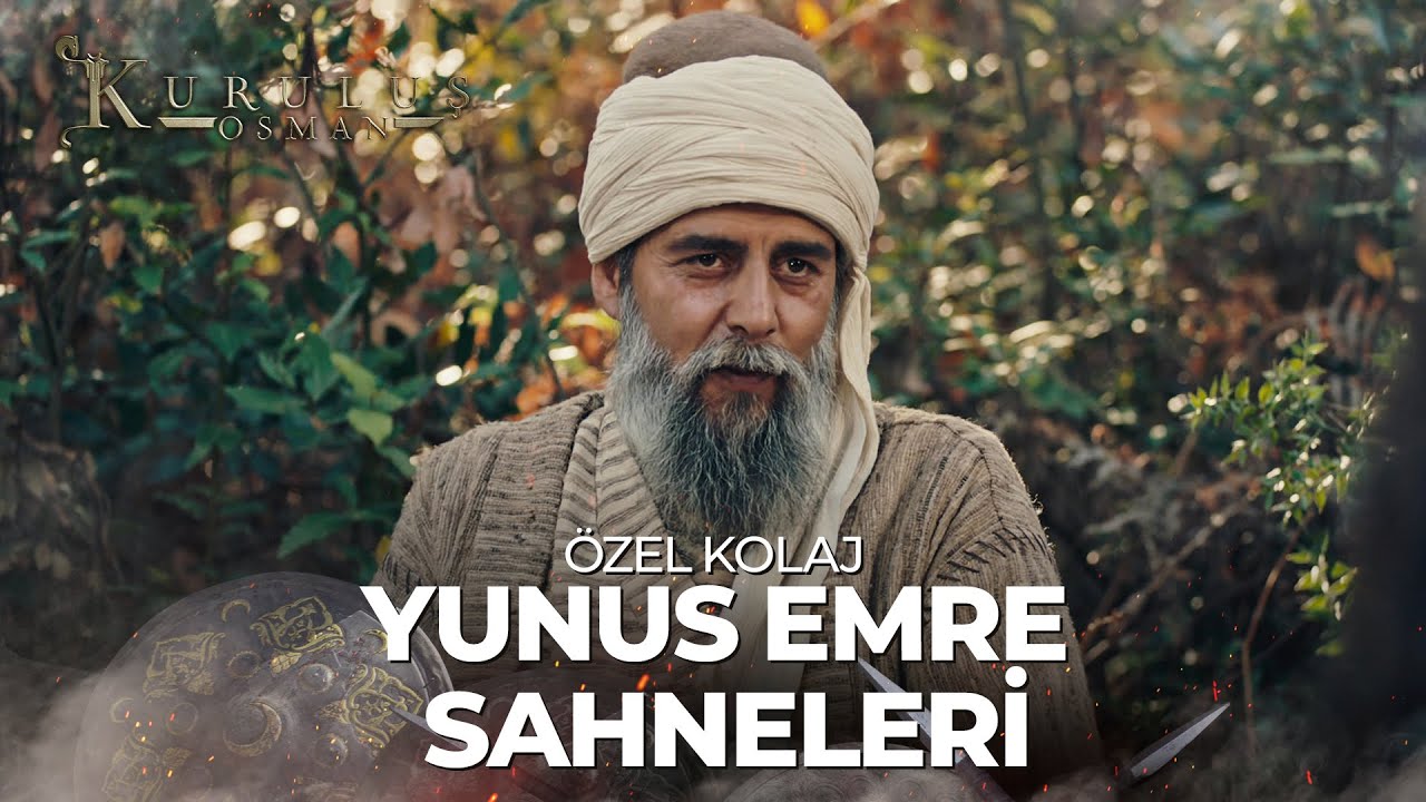 Yunus Emre En Sevilenler | Kuruluş Osman Özel Kolaj