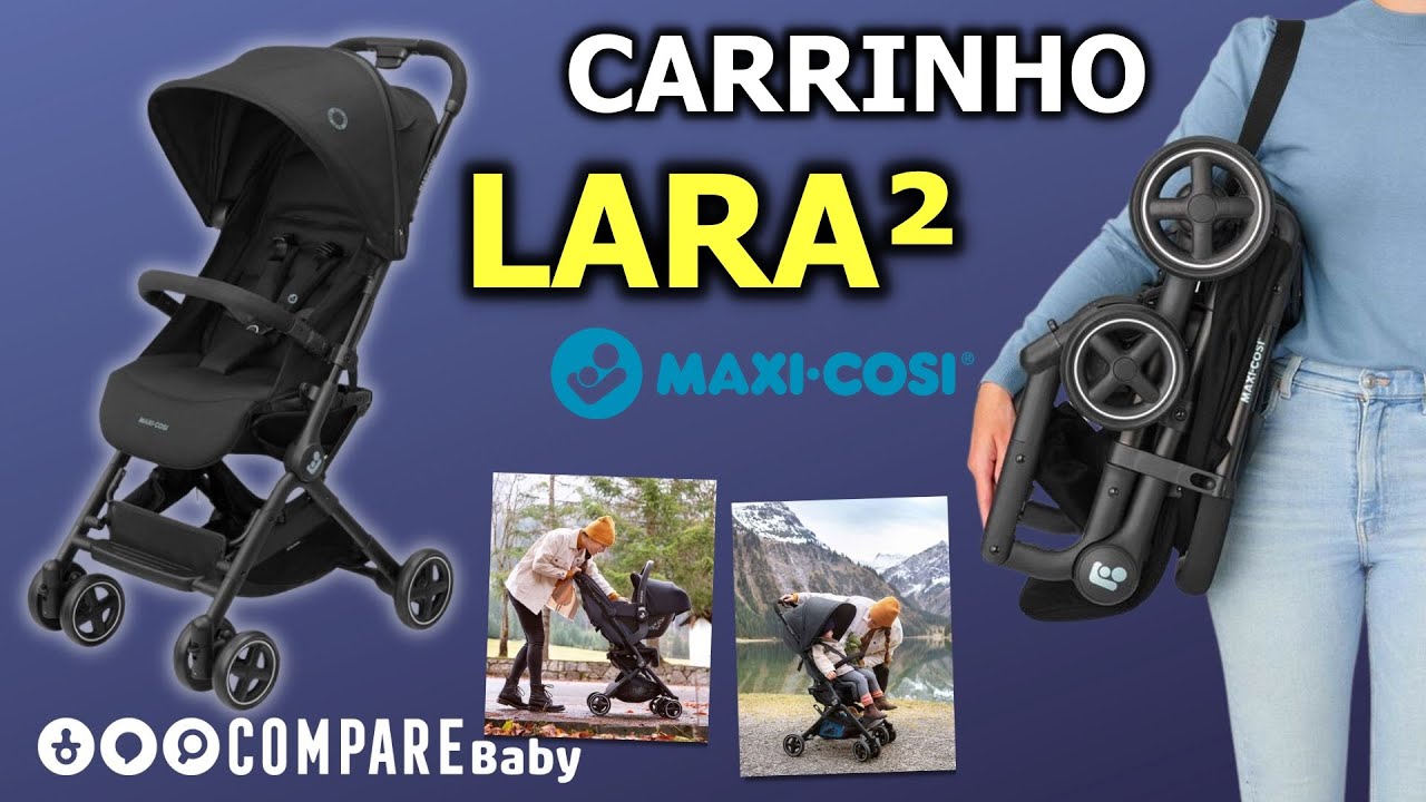 Carrinho LARA 2 Maxi-Cosi | ✅ Travel System | Fechamento Compacto | Bagagem de Bordo