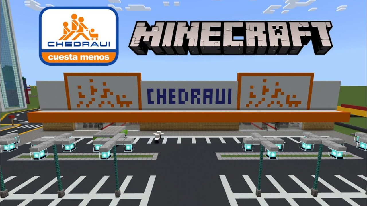 Tour por el Chedraui en Minecraft