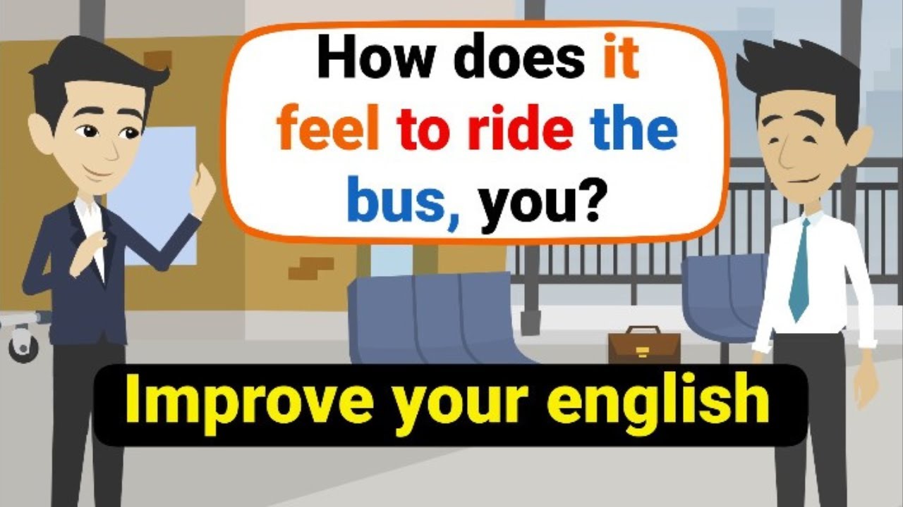 Practice English Conversation - Topic: The Bus Station [Improve Your English Practice]