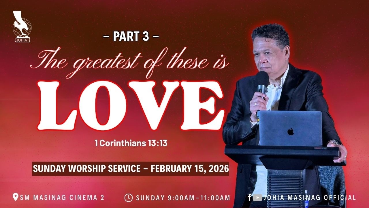 The Greatest of These Is Love (Part 3) | February 15, 2026