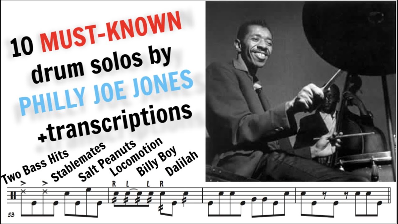 10 must-known drum solos by Philly Joe Jones + transcriptions (new)