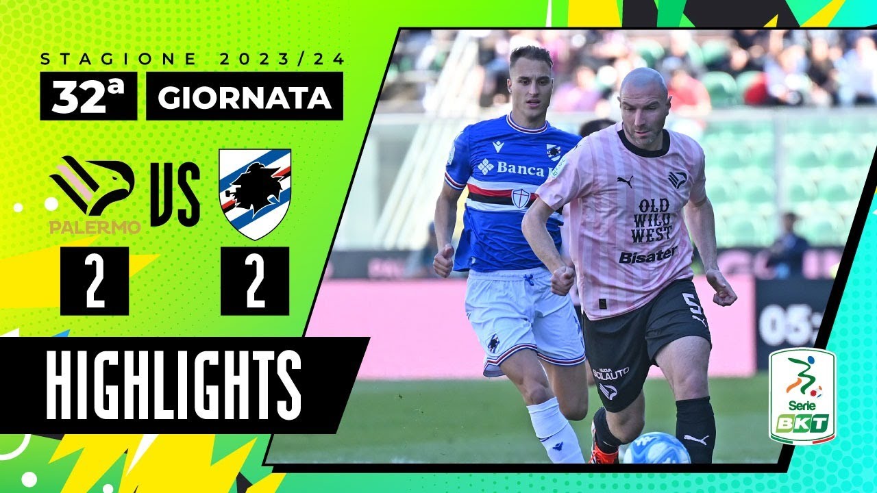 Palermo vs Sampdoria 2-2 | Goal e spettacolo al Barbera | HIGHLIGHTS SERIE BKT 2023 - 2024