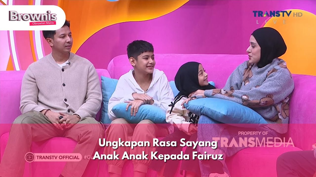 Ungkapan Rasa Sayang Anak Anak Kepada Fairuz - BROWNIS (24/12/24) P3