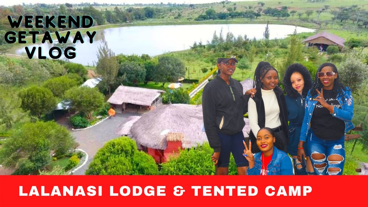 WEEKEND GETAWAY VLOG 🔥| LALANASI LODGE LAIKIPIA COUNTY