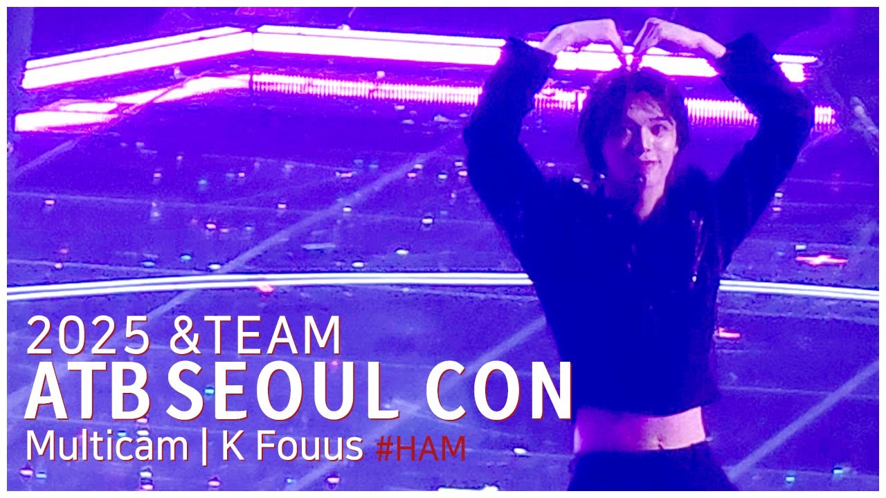 2025 &TEAM ATB Seoul Concert Multicam | K Focus