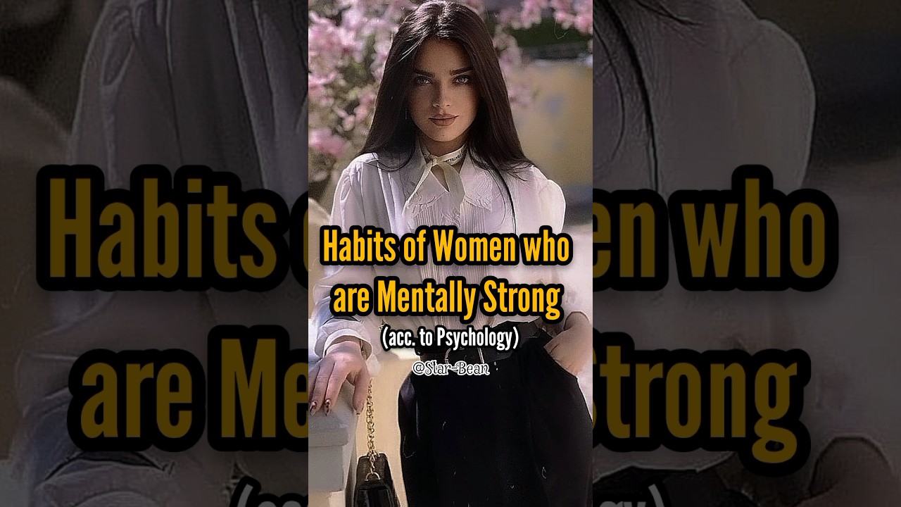 Mentally Strong Women's carries these habits!!🔥 (acc. to Psychology) #girlpowerfulshorts #trending