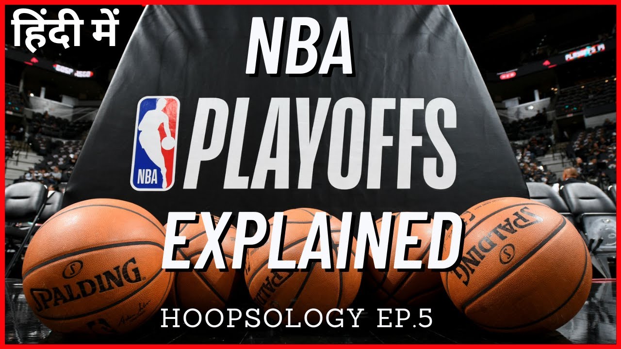NBA Playoffs Explained in Hindi | Hoopsology Ep#5 | NBA Hindi
