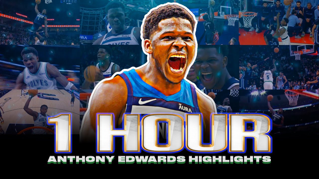 1 Hour Of UNREAL Anthony Edwards Highlights 🐺